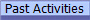 Past Activities